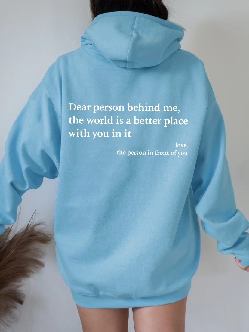 DEAR PERSON BEHIND ME HOODIE